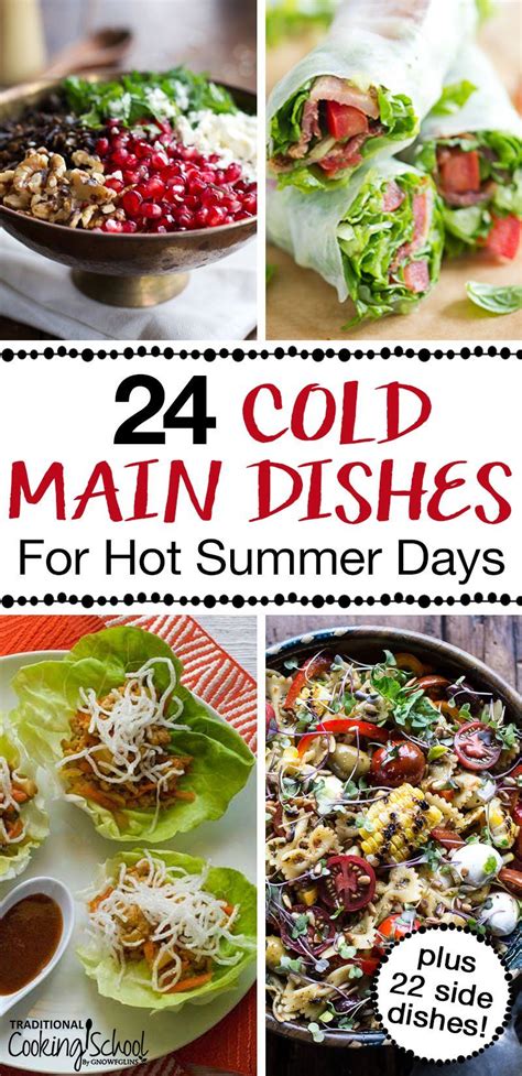 Not to mention utilizing some of those fresh items that are the best during the summer! 50 Cold Main Dishes & Cold Side Dishes for Hot Summer Days ...