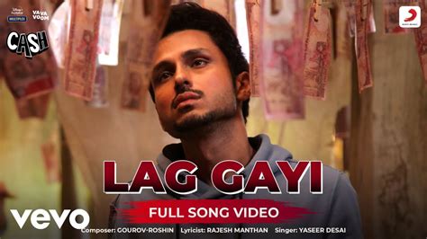Lag Gayi Full Song Video Cash Gourov Roshin Rajesh M Yaseer Desai Amol P Smriti