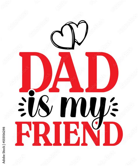 Dad Father Fathers Day Daddy Best Dad Ever Best Daddad Svg