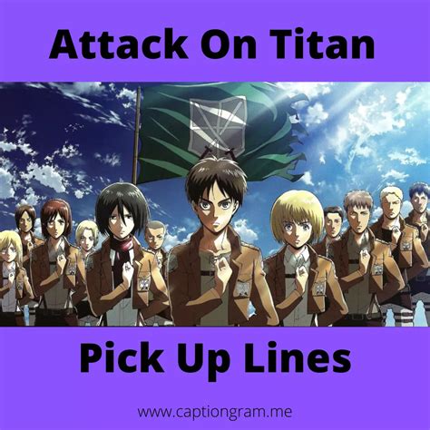 30 Attack On Titan Pick Up Lines Captiongram