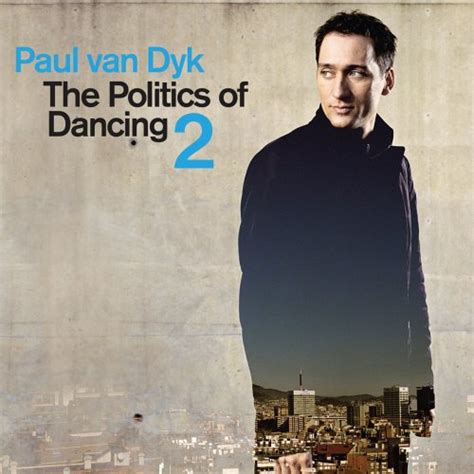 Politics Of Dancing 2 Various Paul Van Dyk Amazones Cds Y Vinilos