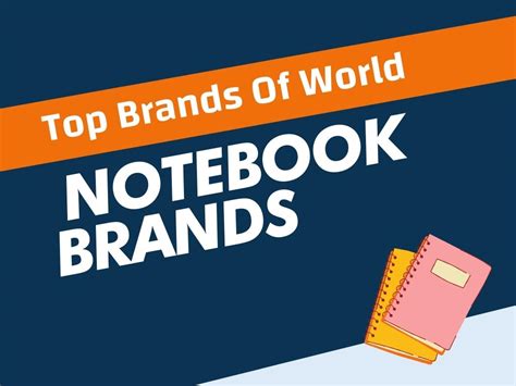 Top 32 Best Notebook Brands In The World