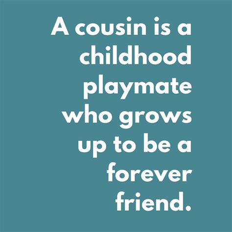 Maybe you would like to learn more about one of these? Celebrate Cousinship: Cousin Quotes, Poems, and Fun Ideas ...