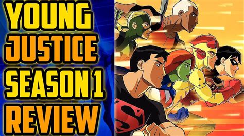 Young Justice Season 1 Review Youtube