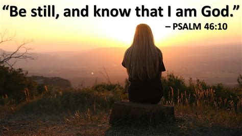 Psalm 46 Be Still And Know That I Am God Youtube