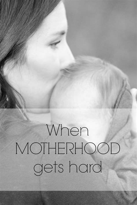 When Motherhood Gets Hard The Mamahood Blog