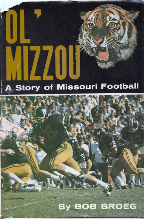 Bob Broegs 1974 Mizzou Football History Book Mizzou Football Football Pictures Mizzou