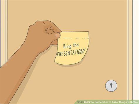 10 Ways To Remember To Take Things With You Wikihow