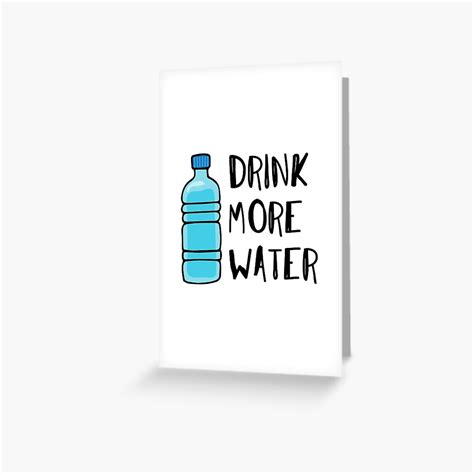 Drink More Water Stay Hydrated Greeting Card For Sale By Cadinera