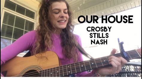 Our House Crosby Stills Nash Youtube