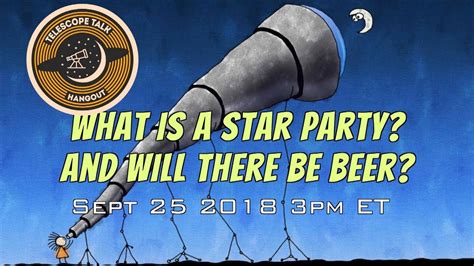 What Is A Star Party And Is There Any Beer Youtube