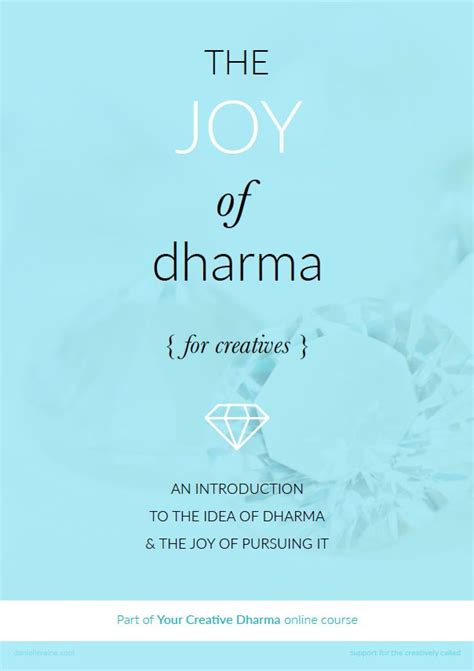 Discovering The Joy Of Dharma Danielle Raine Creativity Coaching