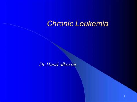 Ppt Chronic Leukemia Powerpoint Presentation Free Download Id419311