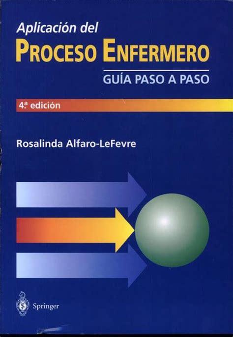 Aplicación Del Proceso Enfermero Pdf Rosalinda Alfaro Lefevre Proceso