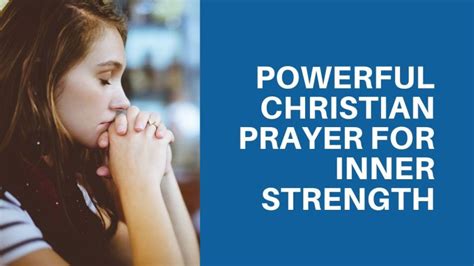 Powerful Christian Prayer For Inner Strength Powerful Christian Prayers