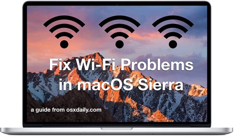 fix wi fi problems in macos sierra