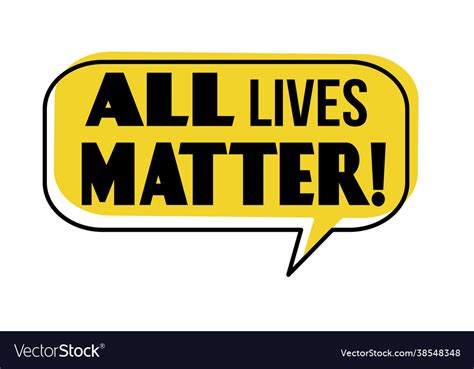 All Lives Matter Speech Bubble Royalty Free Vector Image
