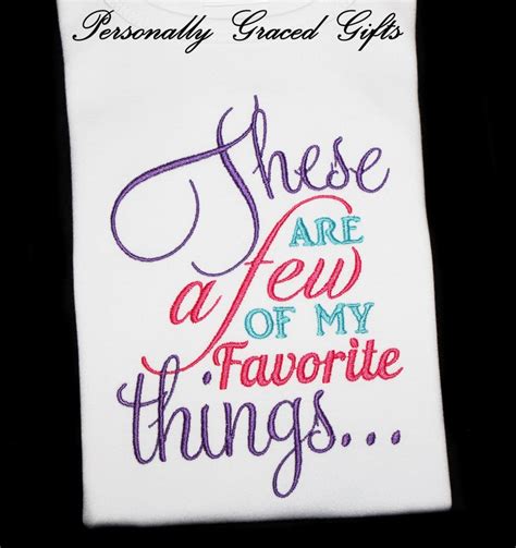 These Are A Few Of My Favorite Things Saying Quote Custom Etsy