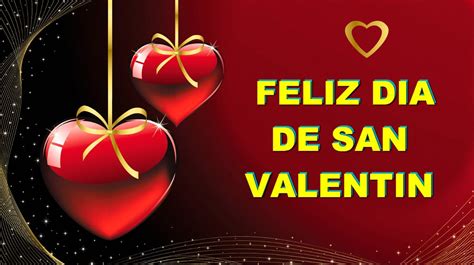 Feliz Dia De San Valentin En El 14 De Febrero Frases De Amor Feliz Dia Del Amor Y La Amistad