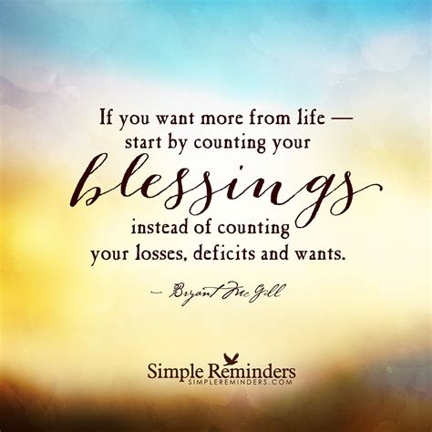 If You Want More From Life Start By Counting Your Blessings By Bryant