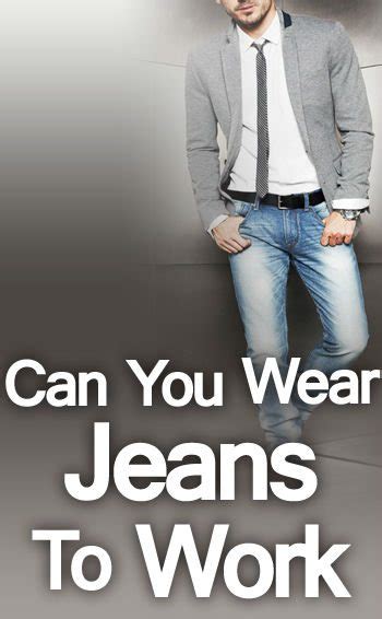 How can we make our work days more effective? Can You Wear Jeans to Work? | Is Your Denim Professional ...