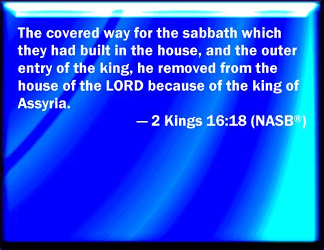 2 Kings 16 18 And The Covert For The Sabbath That They Had Built In The