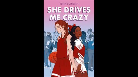 she drives me crazy by kelly quindlen youtube