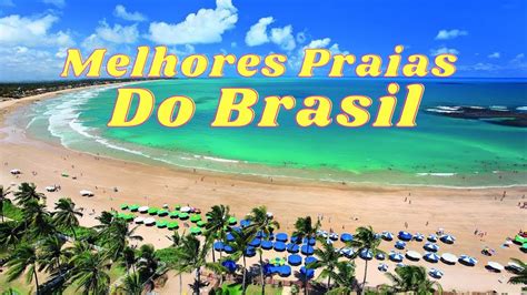 Top 10 Melhores Praias Do Brasil Praias Mais Bonitas Youtube Images And Photos Finder