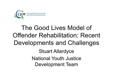 The Good Lives Model Of Offender Rehabilitation