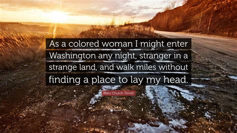Mary Church Terrell Quote As A Colored Woman I Might
