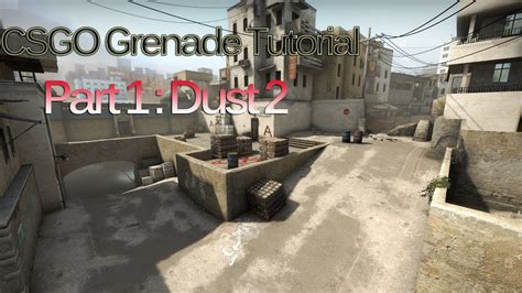 Csgo Grenade Tutorial 1 Dust 2 Youtube