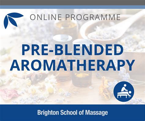 Aromatherapy Pre Blended Oils Brighton School Of Massage