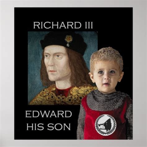Richard Iii And His Son Edward Poster Zazzle