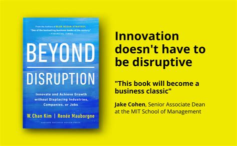 Beyond Disruption Innovate And Achieve Growth Without Displacing