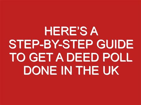 Heres A Step By Step Guide To Get A Deed Poll Done In The Uk Londontopia