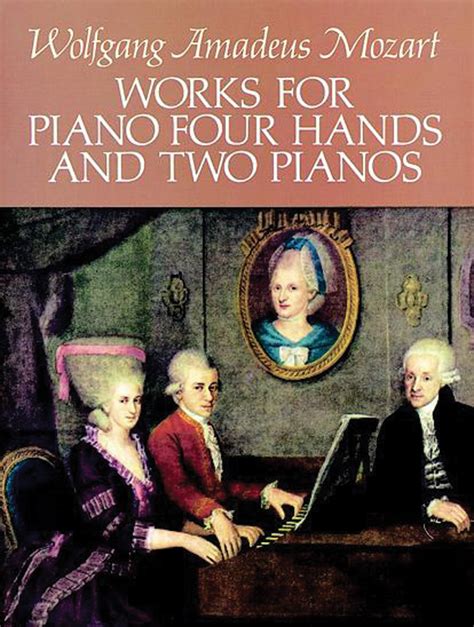Works For Piano Four Hands And Two Pianos Piano Duo 2 Pianos 4 Hands