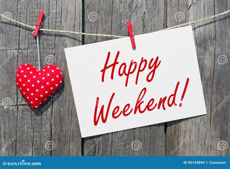 Happy Weekend Red Heart With Sign And Text Stock Photo Image Of