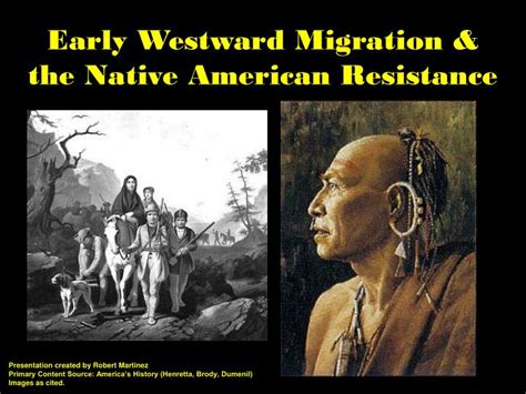 Ppt Early Westward Migration And The Native American Resistance