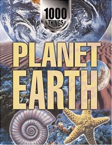 1000 Things You Should Know About Planet Earth By John Farndon 1179