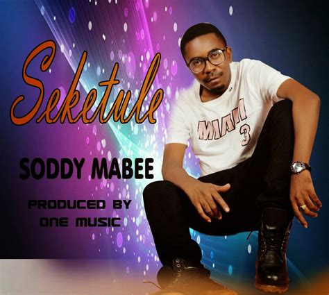 New Audio Soddy Mabee Seketule Download Dj Mwanga