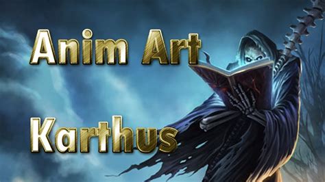 Animated Art Grim Reaper Karthus Youtube