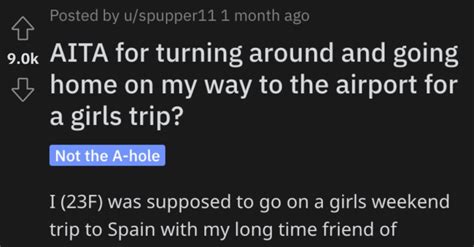 Woman Asks If Shes A Jerk For Bailing Out On Her Girls Trip