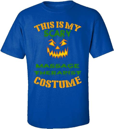 Shirt This Is My Scary Massage Therapist Costume Adult Shirt 5xl Royal