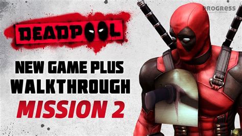 Deadpool The Game Walkthrough Part 2┋job One Youtube