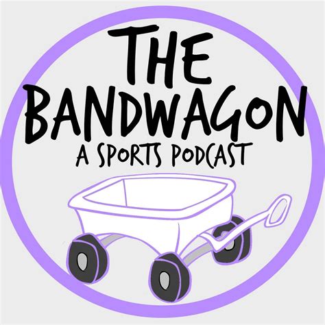 The Bandwagon A Sports Podcast