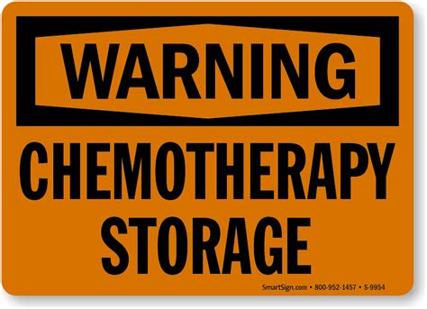 Chemotherapy Storage Sign Osha Warning Sku S 9954