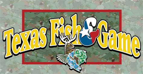 Texas Fish And Game Staff Texas Fish And Game Magazine