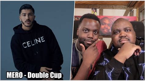 Blackbros Reagieren Auf Mero Double Cup Prod By Juh Dee And Young