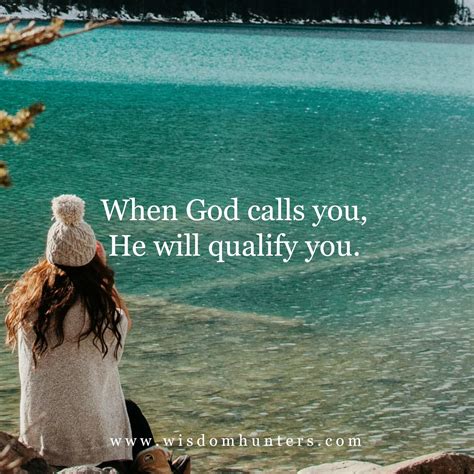 One of the clearest is the way jesus spoke of the will of god in gethsemane when he was praying. When God Calls You, He Will Qualify You - Wisdom Hunters