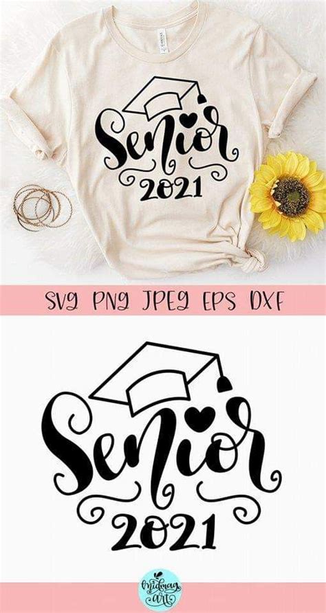 Senior 2021 Svg Graduation Svg Graduation Shirts Senior Shirts
